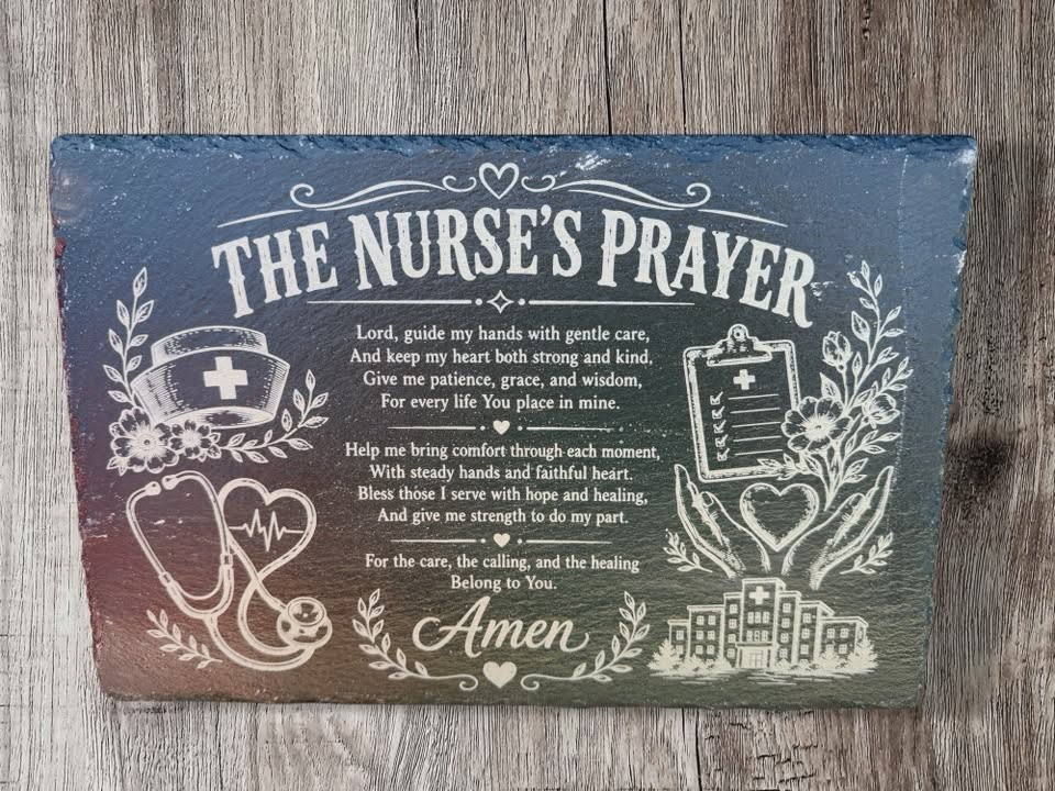 The Nurse's Prayer - laser-engraved slate